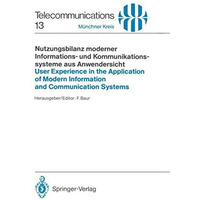 Nutzungsbilanz moderner Informations- und Kommunikationssysteme aus Anwendersich [Paperback]