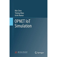 OPNET IoT Simulation [Hardcover]