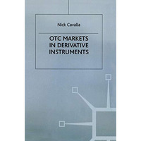 OTC Markets in Derivative Instruments [Paperback]