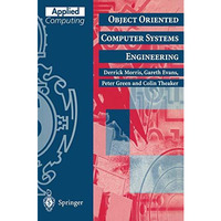 Object Oriented Computer Systems Engineering [Paperback]