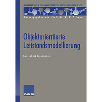 Objektorientierte Leitstandsmodellierung: Konzept und Organisation [Paperback]