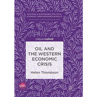 Oil and the Western Economic Crisis [Paperback]