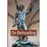 On Beheading [Hardcover]