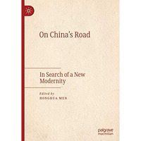 On China's Road: In Search of a New Modernity [Hardcover]