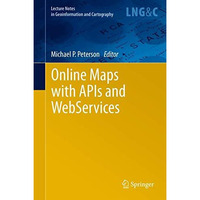 Online Maps with APIs and WebServices [Hardcover]