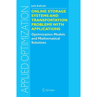 Online Storage Systems and Transportation Problems with Applications: Optimizati [Paperback]