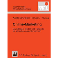 Online-Marketing: Grundlagen, Modell und Fallstudie f?r Versicherungsunternehmen [Paperback]