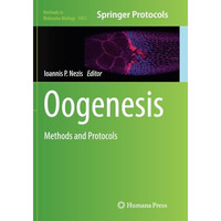 Oogenesis: Methods and Protocols [Paperback]