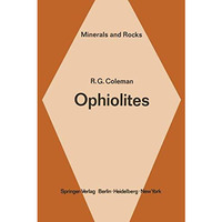 Ophiolites: Ancient Oceanic Lithosphere? [Paperback]