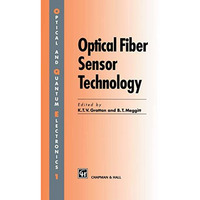 Optical Fiber Sensor Technology: Volume 1 [Hardcover]