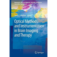 Optical Methods and Instrumentation in Brain Imaging and Therapy [Paperback]