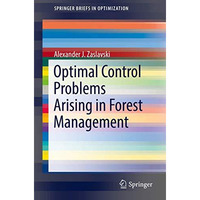 Optimal Control Problems Arising in Forest Management [Paperback]