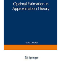 Optimal Estimation in Approximation Theory [Paperback]