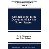 Optimal Long-Term Operation of Electric Power Systems [Paperback]