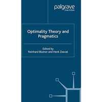 Optimality Theory and Pragmatics [Paperback]