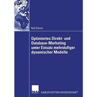 Optimiertes Direkt- und Database-Marketing unter Einsatz mehrstufiger dynamische [Paperback]