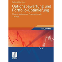 Optionsbewertung und Portfolio-Optimierung: Moderne Methoden der Finanzmathemati [Paperback]