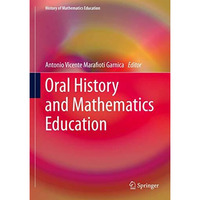 Oral History and Mathematics Education [Hardcover]