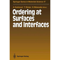 Ordering at Surfaces and Interfaces: Proceedings of the Third NEC Symposium Hako [Paperback]