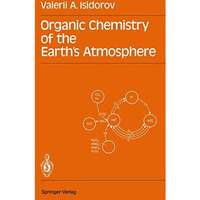 Organic Chemistry of the Earths Atmosphere [Paperback]