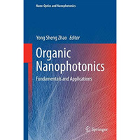 Organic Nanophotonics: Fundamentals and Applications [Hardcover]