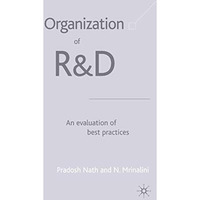 Organization of R&D: An Evaluation of Best Practices [Hardcover]