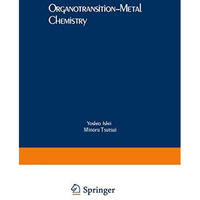 Organotransition-Metal Chemistry [Paperback]