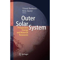 Outer Solar System: Prospective Energy and Material Resources [Paperback]