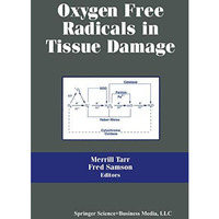 Oxygen Free Radicals in Tissue Damage [Paperback]