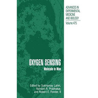 Oxygen Sensing: Molecule to Man [Paperback]