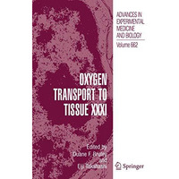 Oxygen Transport to Tissue XXXI [Hardcover]