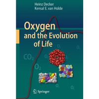 Oxygen and the Evolution of Life [Hardcover]