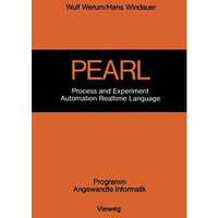 PEARL: Process and Experiment Automation Realtime Language [Paperback]