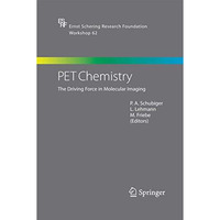 PET Chemistry: The Driving Force in Molecular Imaging [Paperback]