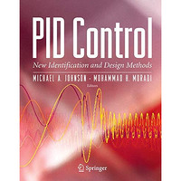 PID Control: New Identification and Design Methods [Paperback]