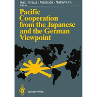 Pacific Cooperation from the Japanese and the German Viewpoint [Paperback]