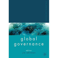 Palgrave Advances in Global Governance [Paperback]