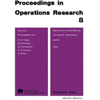 Papers of the 8th DGOR Annual Meeting / Vortr?ge der 8. DGOR Jahrestagung [Paperback]