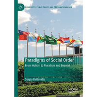 Paradigms of Social Order: From Holism to Pluralism and Beyond [Hardcover]