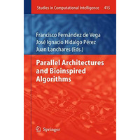 Parallel Architectures and Bioinspired Algorithms [Paperback]