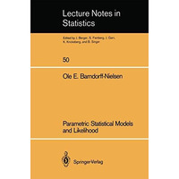 Parametric Statistical Models and Likelihood [Paperback]