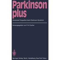 Parkinson plus: Zerebrale Polypathie beim Parkinson-Syndrom [Paperback]