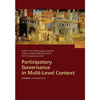 Participatory Governance in Multi-Level Context: Concepts and Experience [Paperback]