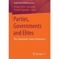 Parties, Governments and Elites: The Comparative Study of Democracy [Paperback]