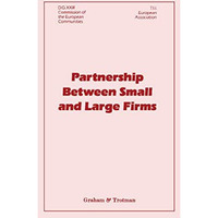 Partnership Between Small and Large Firms [Hardcover]