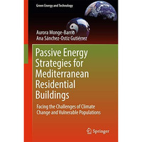 Passive Energy Strategies for Mediterranean Residential Buildings: Facing the Ch [Hardcover]