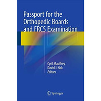 Passport for the Orthopedic Boards and FRCS Examination [Hardcover]