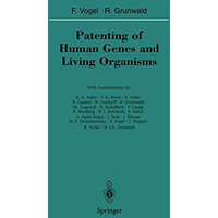 Patenting of Human Genes and Living Organisms [Paperback]