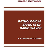 Pathological Effects of Radio Waves [Paperback]