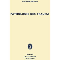 Pathologie des Trauma [Paperback]